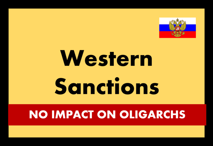 Western Sanctions against Russian oligarchs seem to have no impact
