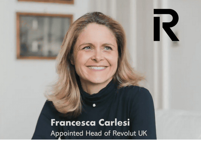 Revolut appoints Francesca Carlesi as CEO for its UK business